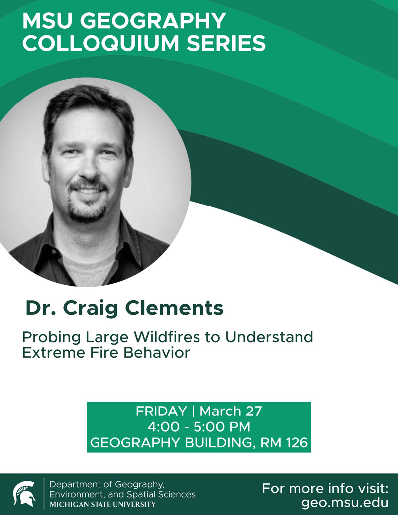 MSU Geography Colloquium Series flyer featuring Craig Clements.
