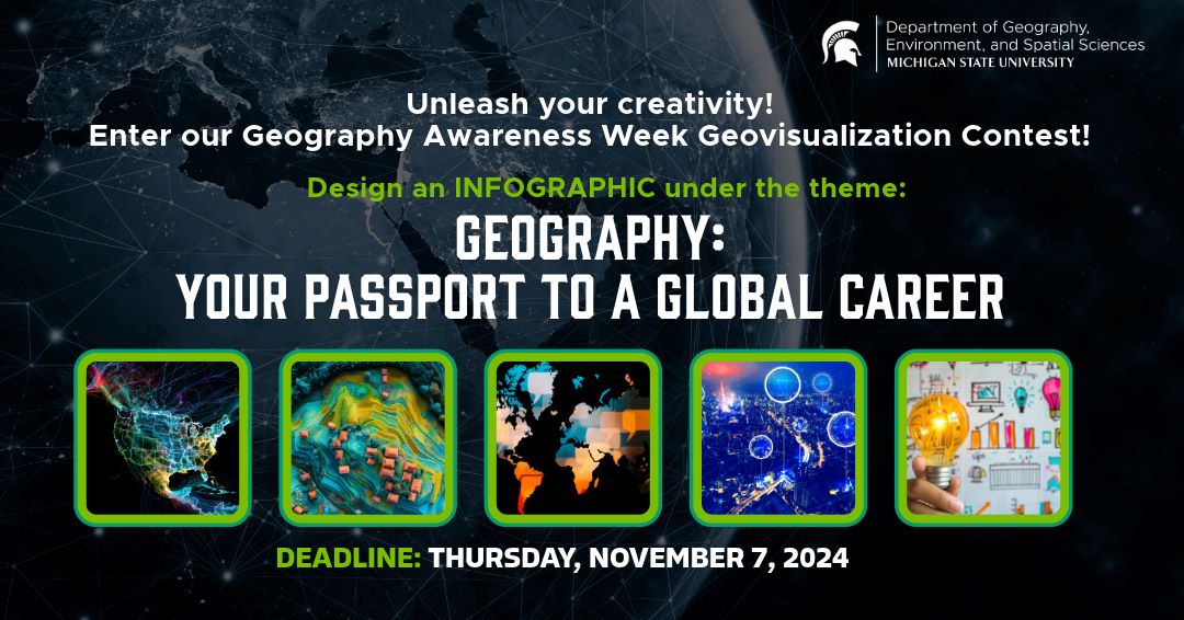 MSU Geography Awareness Week Geovisualization Competition