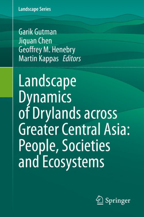 Cover of Landscape Dynamics of Drylands Across Central Asia