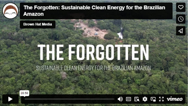 The Forgotten, Sustainable Clean Energy for the Brazilian Amazon