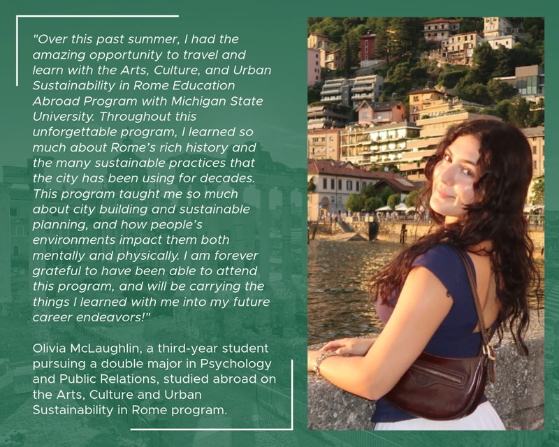 Student Olivia McLaughlin stands by a waterfront in Rome with hillside buildings in the background. An adjacent quote reflects on her study abroad experience, highlighting Rome’s history, sustainable practices, and lessons in urban planning and city building.