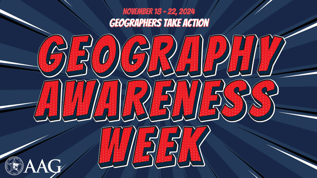 Celebrate Geography Awareness Week 